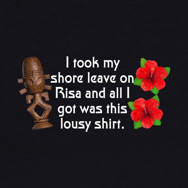 Lousy Risa Shirt by USS_Independence_Haberdashery